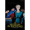 A Museum in Baghdad - Paperback