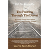 The Pathway Through the Desert: A Journey of Hope from Despair in Discovery and Christian Renewal - Paperback