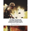 Hybrid Warfare and its Impact on Pakistan's Security: Hybrid Warfare and its Impact on Pakistan's Security - Paperback