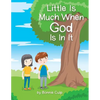 Little Is Much When God Is In It - Paperback