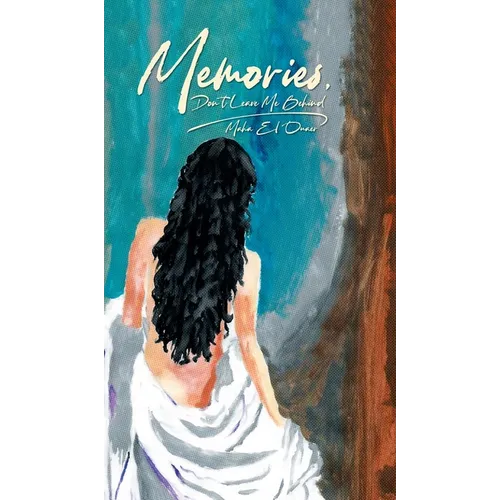 Memories: Don't leave me behind - Hardcover