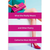What She Really Means and Other Poetry - Paperback