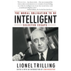 The Moral Obligation to Be Intelligent: Selected Essays - Paperback