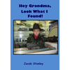 Hey Grandma, Look what I found!: The Story of the Marx Train - Paperback