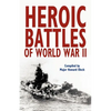 Heroic Battles of World War II - Paperback