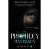 The Prophecy Has Begun: Donum - Paperback