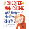 Chester Van Chime Who Forgot How to Rhyme - Hardcover