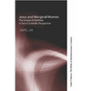 Jesus and Marginal Women: The Gospel of Matthew in Social-Scientific Perspective - Paperback