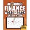 All Things Finance - Word Search Puzzle Book: 100 Plus Word Search Puzzle Book For Adults - Paperback