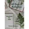 40 Days of Reflection: Devotions for Lent - Paperback