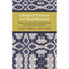 A Book of Patterns for Hand-Weaving; Designs from the John Landes Drawings in the Pennsylvnia Museum - Paperback