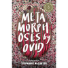 Metamorphoses - Hardcover