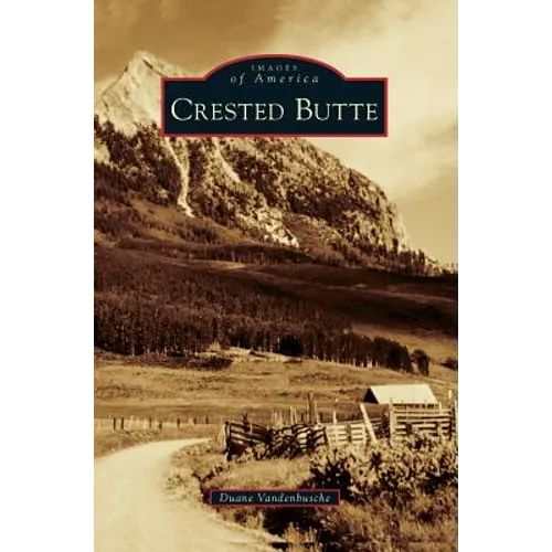 Crested Butte - Hardcover