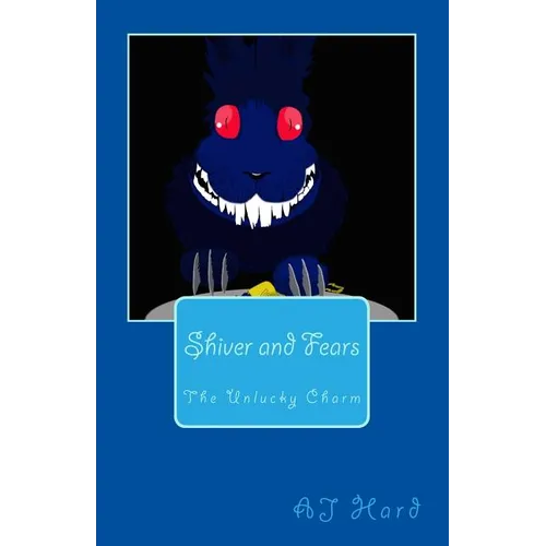 Shiver and Fears: The Unlucky Charm - Paperback