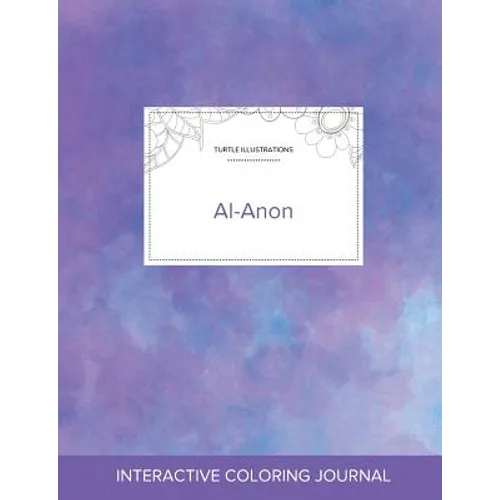 Adult Coloring Journal: Al-Anon (Turtle Illustrations, Purple Mist) - Paperback