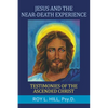 Jesus and the Near-Death Experience: Testimonies of the ascended Christ - Paperback
