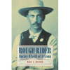 Rough Rider: Buckey O'Neill of Arizona - Paperback