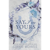 Say I'm Yours - Special Edition - Paperback