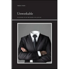 Unworkable: Delusions of an Imploding Civilization - Paperback