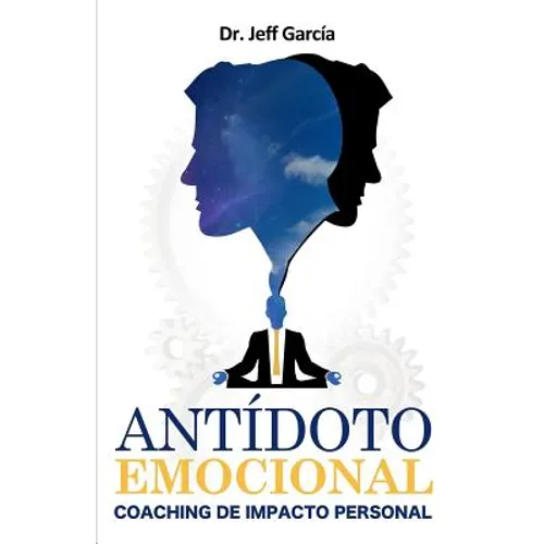 Antidoto Emocional: Coaching de Impacto Personal - Paperback