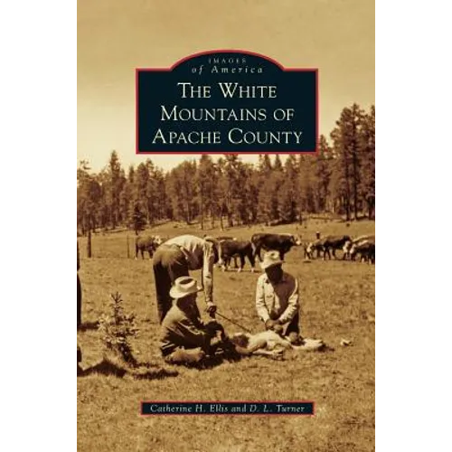 White Mountains of Apache County - Hardcover