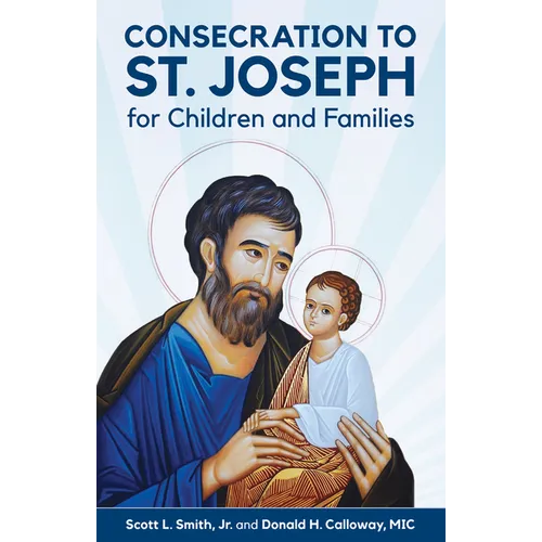 Consecration to St. Joseph for Children and Families - Paperback