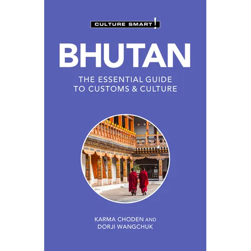 Bhutan - Culture Smart!: The Essential Guide to Customs & Culture - Paperback