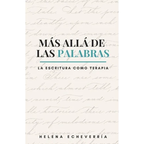 Más Allá de las Palabras: La Escritura Como Terapia - Paperback