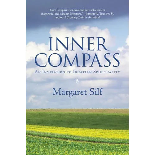 Inner Compass: An Invitation to Ignatian Spirituality - Paperback