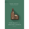 Nine Marks of a Healthy Church - Paperback