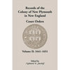Records of the Colony of New Plymouth in New England Court Orders, Volume II, 1641-1651 - Paperback