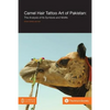 Camel Hair Tattoo Art of Pakistan: Analysis of its Symbols and Motifs - Paperback