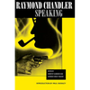 Raymond Chandler Speaking - Paperback