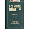 Economic Shalom: A Reformed Primer on Faith, Work, and Human Flourishing - Paperback