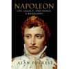 Napoleon: Life, Legacy, and Image: A Biography - Paperback