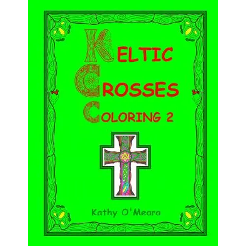 Keltic Crosses Coloring 2 - Paperback