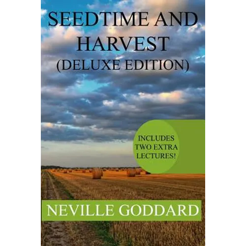 Seedtime and Harvest Deluxe Edition: Includes two extra lectures! (PERSISTENT ASSUMPTION, TEST YOURSELVES) - Paperback