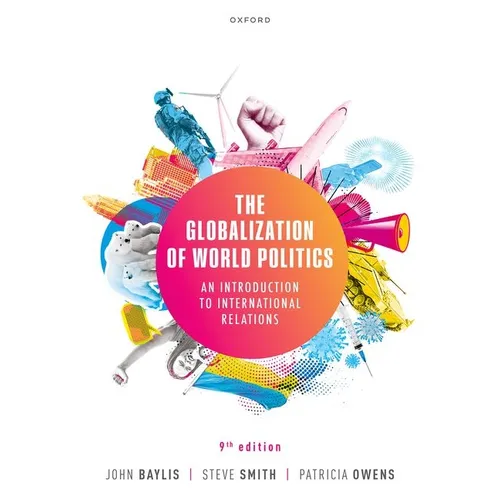 The Globalization of World Politics: An Introduction to International Relations - Paperback