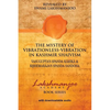 The Mystery of Vibrationless Vibration in Kashmir Shaivism: Vasugupta's Spanda Karika & Kshemaraja's Spanda Sandoha - Paperback