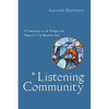 A Listening Community: A Commentary on the Prologue and Chapters 1-3 of Benedict's Rule - Paperback