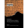 Ezekiel's Hierarchical World: Wrestling with a Tiered Reality - Paperback