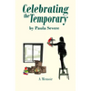 Celebrating the Temporary - Paperback