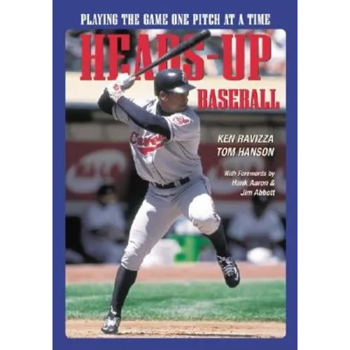 Heads-Up Baseball: Playing the Game One Pitch at a Time - Paperback