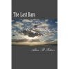 The Last Days: The Last Pope, The Antichrist and The False Prophet - Paperback
