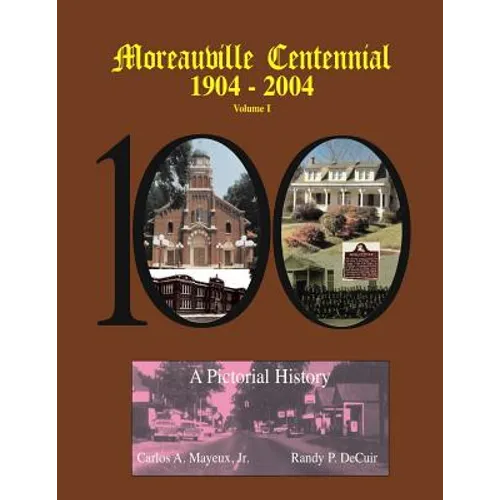 Moreauville Centennial - Paperback