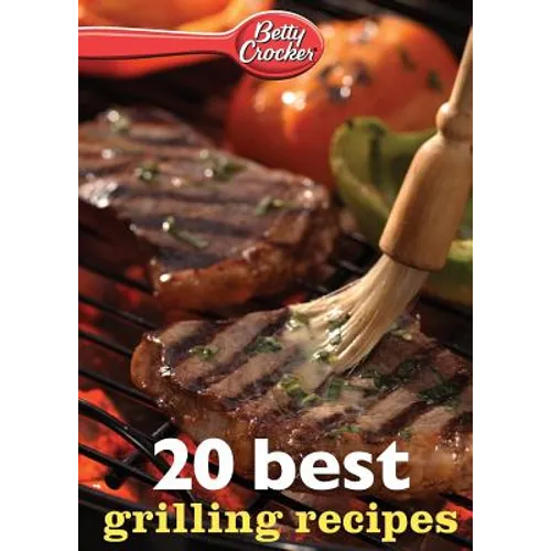 Betty Crocker 20 Best Grilling Recipes - Paperback