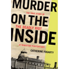 Murder on the Inside: The True Story of the Deadly Riot at Kingston Penitentiary - Paperback