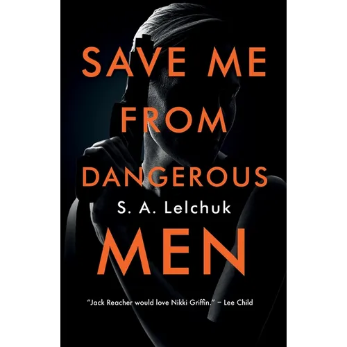 Save Me from Dangerous Men - Paperback