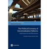 The Political Economy of Decentralization Reforms: Implications for Aid Effectiveness - Paperback