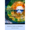 No Such Thing as Distance - Paperback